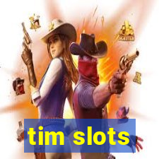 tim slots